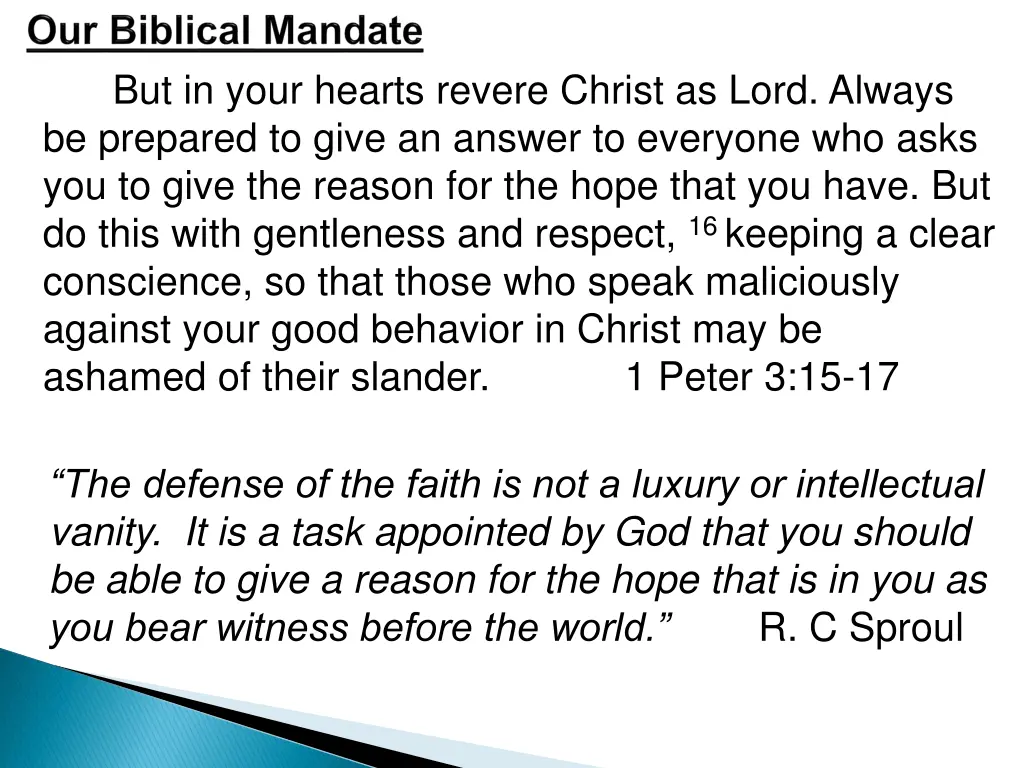 but in your hearts revere christ as lord always