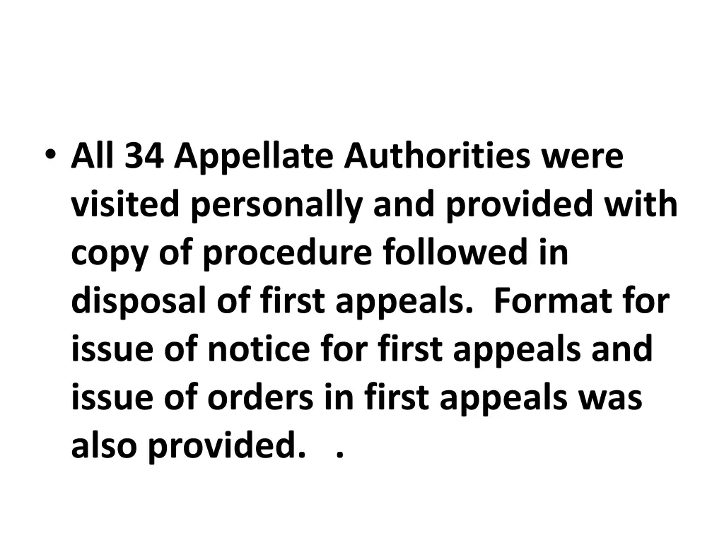 all 34 appellate authorities were visited