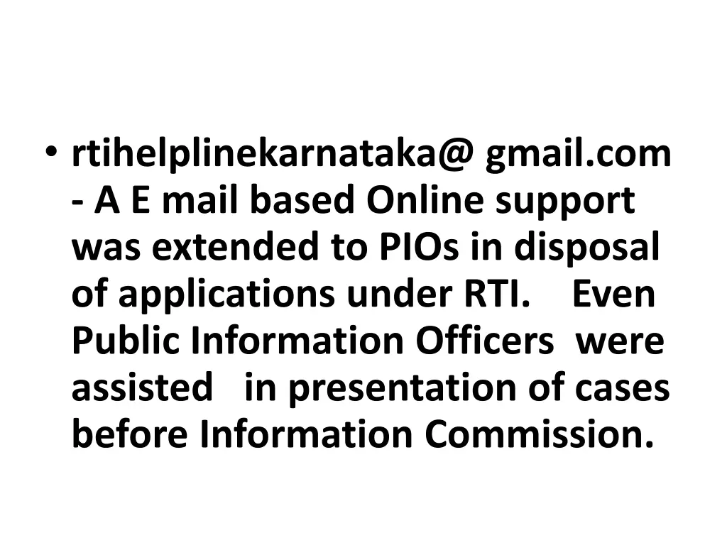 rtihelplinekarnataka@ gmail com a e mail based