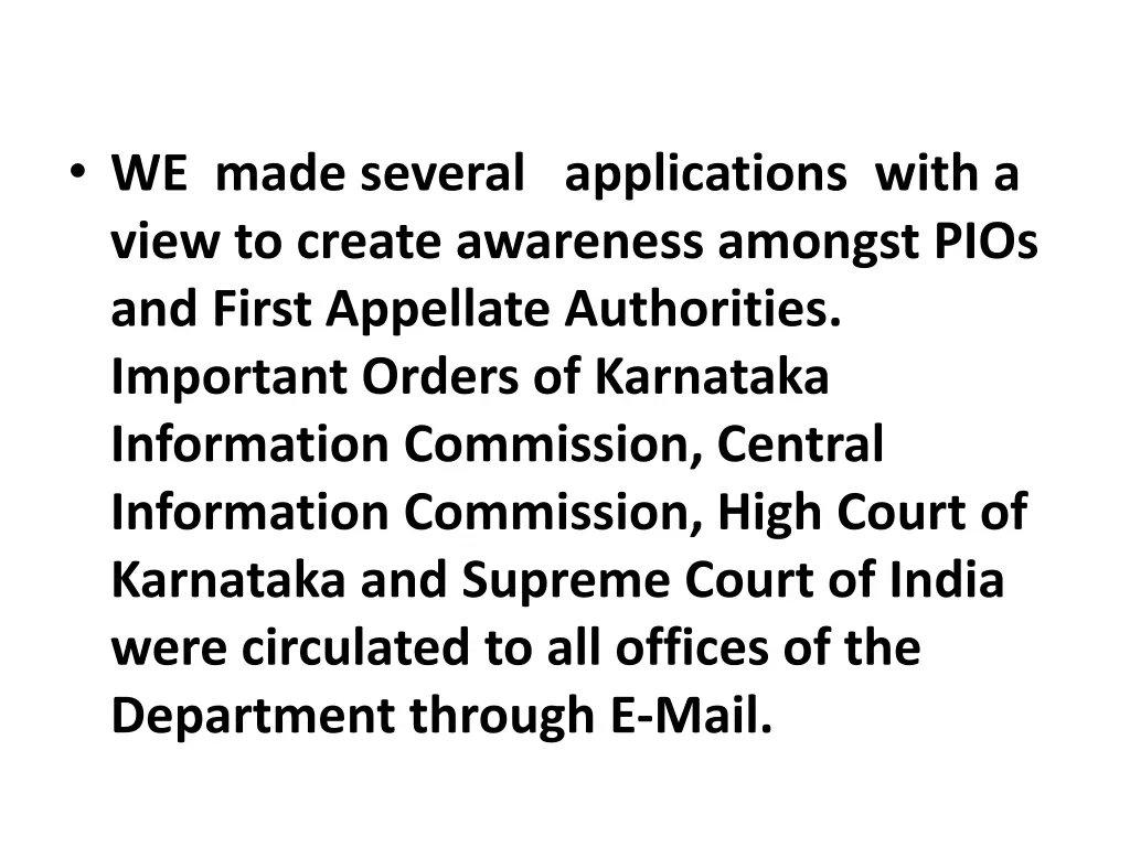 we made several applications with a view