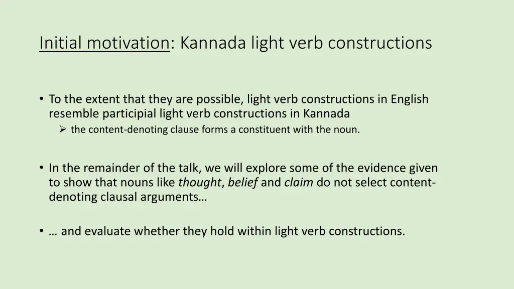 initial motivation kannada light verb 3