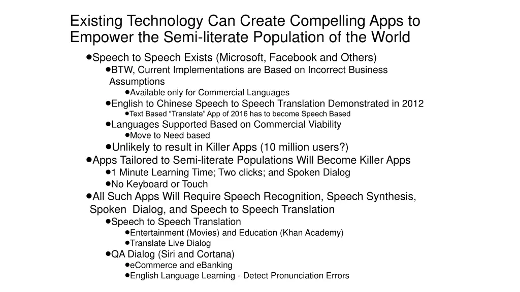 existing technology can create compelling apps