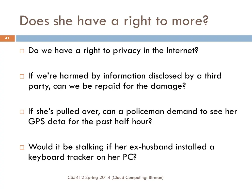 does she have a right to more
