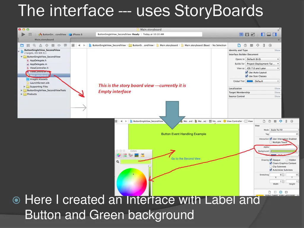 the interface uses storyboards