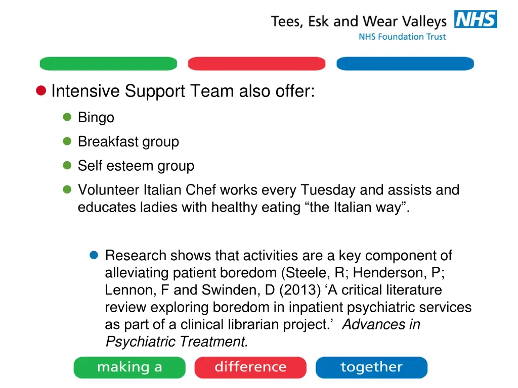 intensive support team also offer