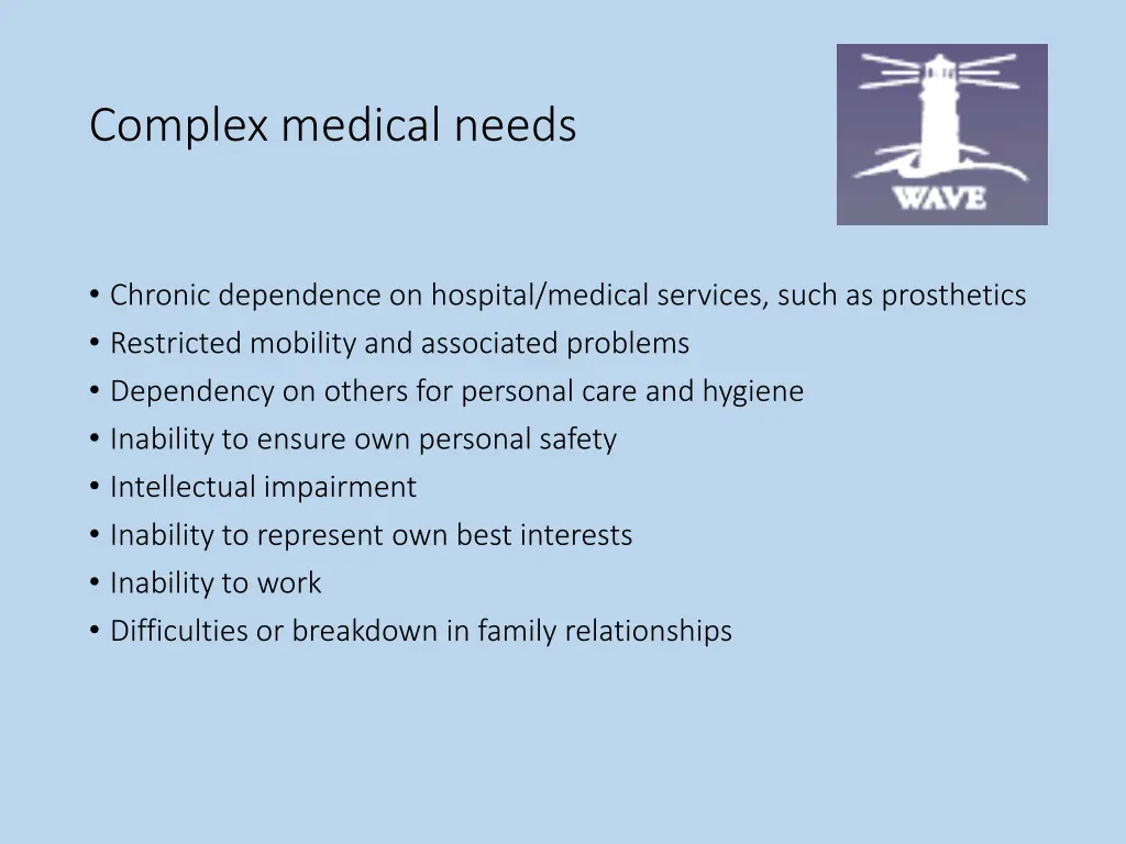 complex medical needs