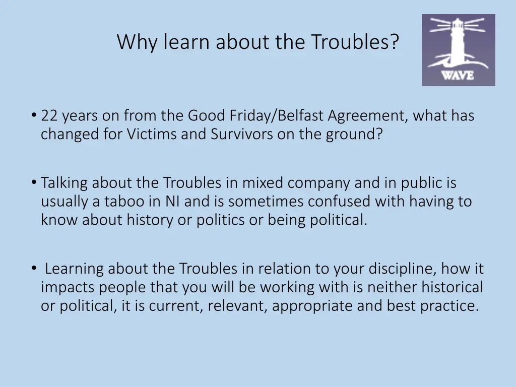 why learn about the troubles