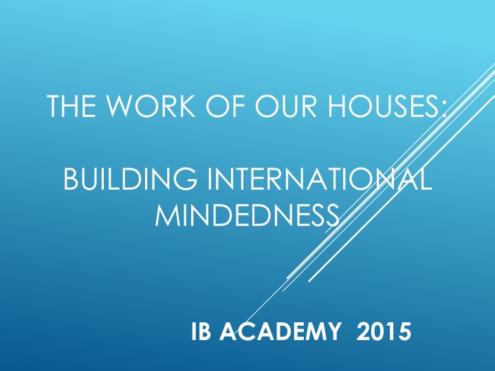 the work of our houses