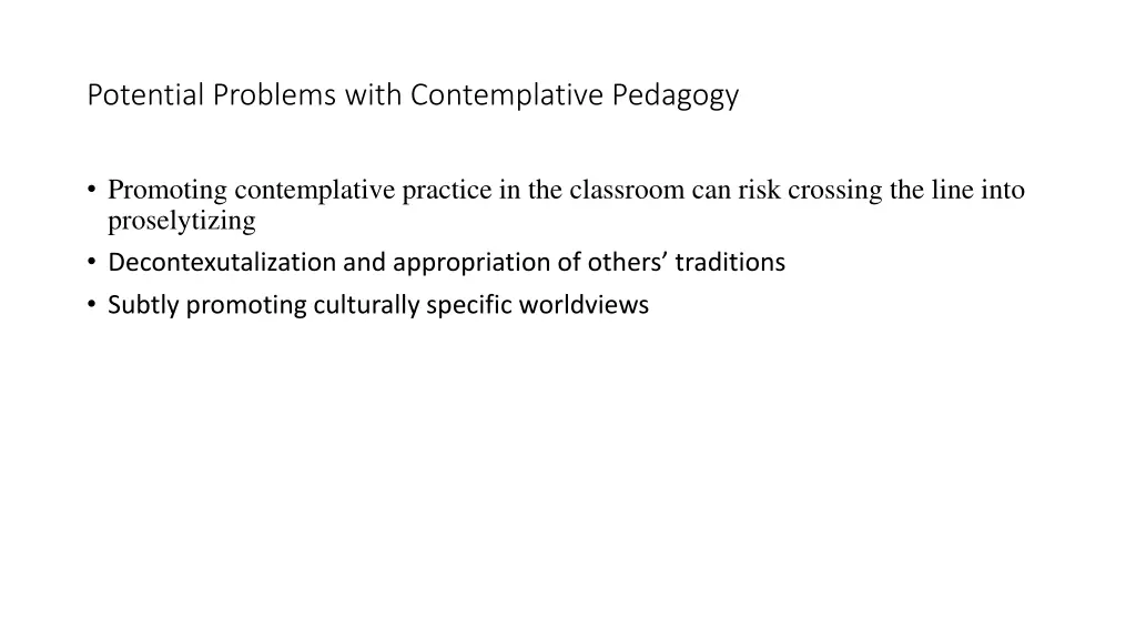 potential problems with contemplative pedagogy