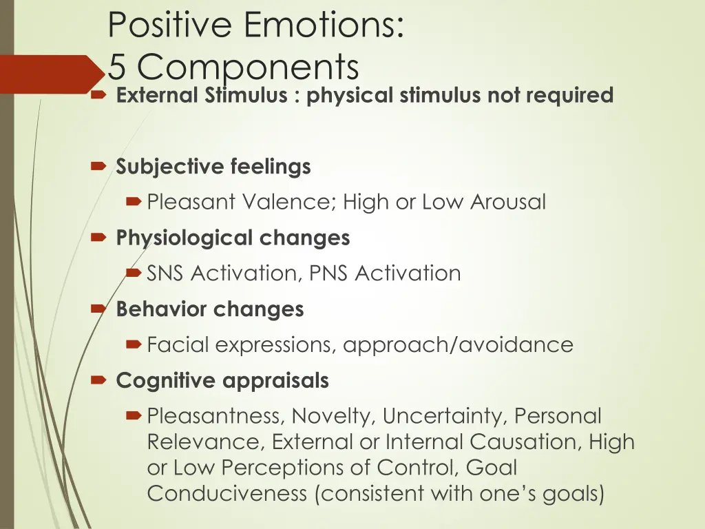 positive emotions 5 components external stimulus