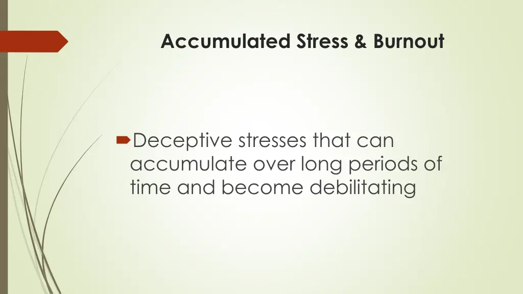 accumulated stress burnout