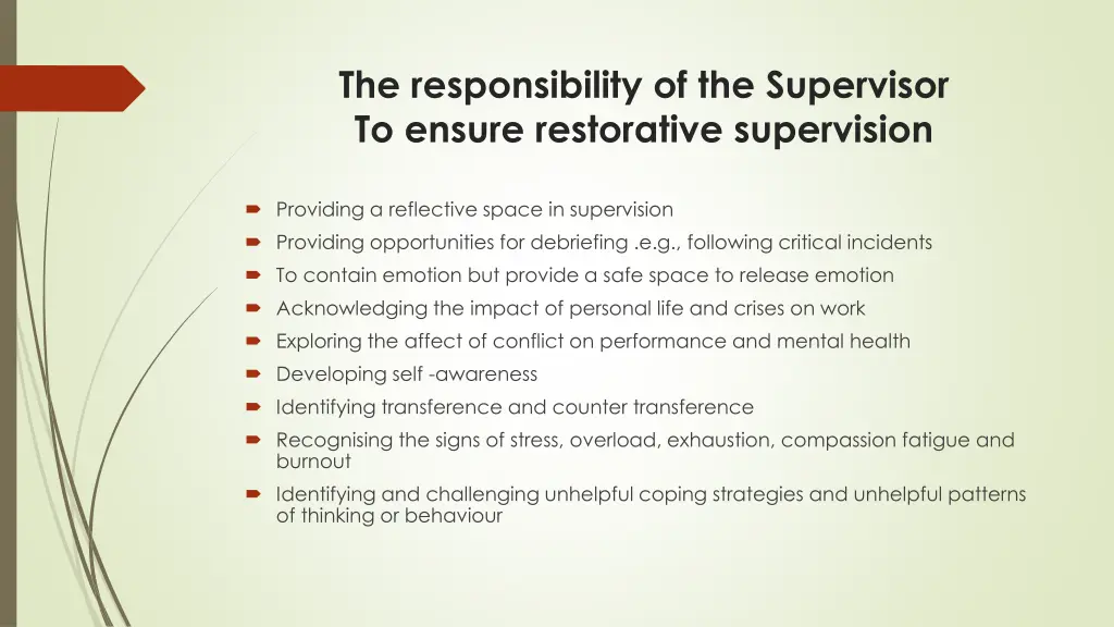 the responsibility of the supervisor to ensure
