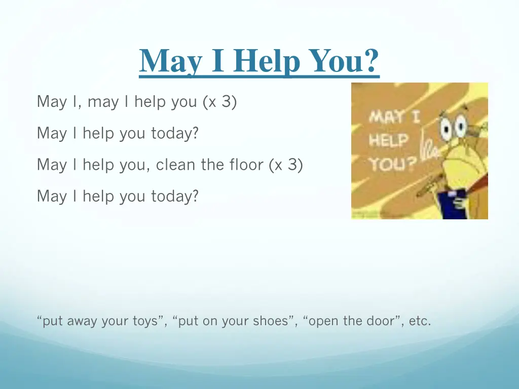 may i help you