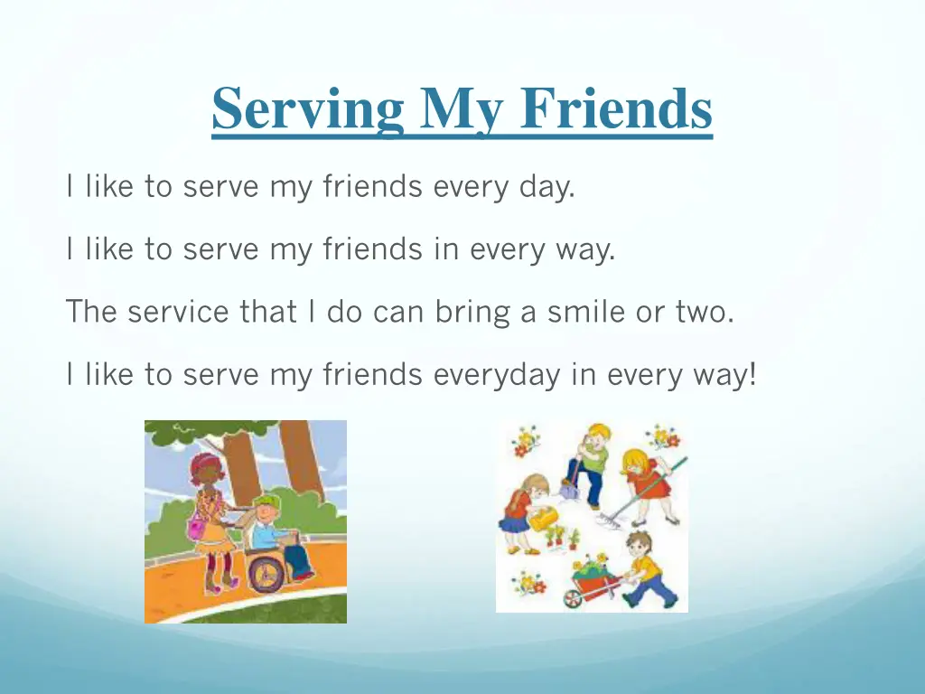 serving my friends