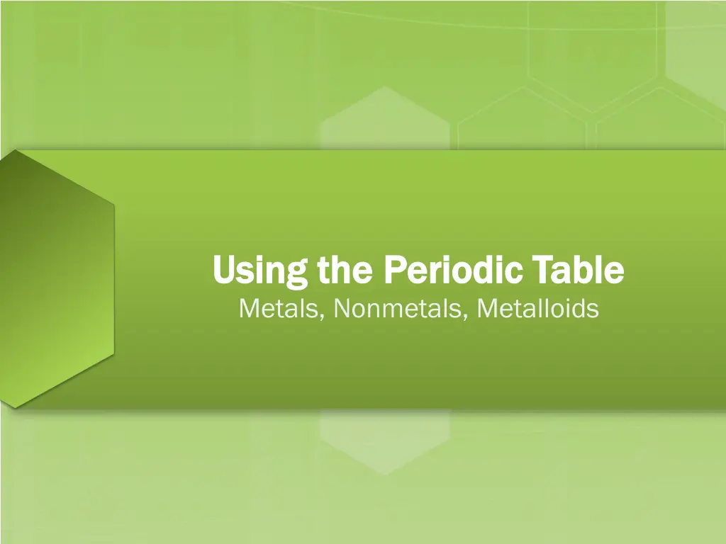 using the periodic table using the periodic table