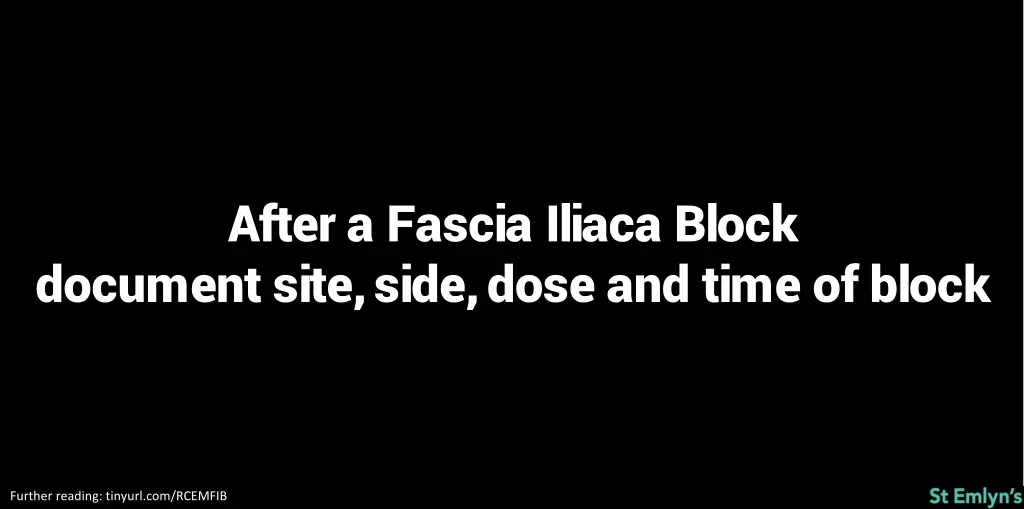 after a fascia iliaca block document site side