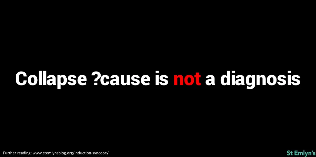 collapse cause is not a diagnosis