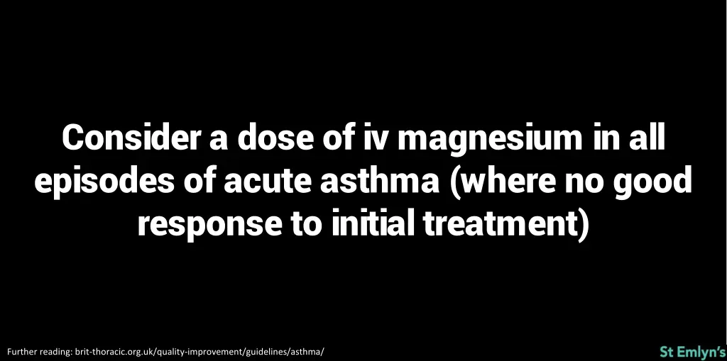 consider a dose of iv magnesium in all episodes
