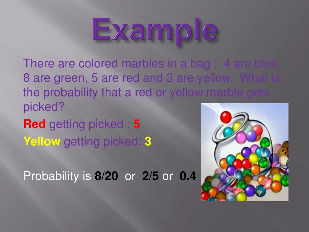 there are colored marbles in a bag 4 are blue 1