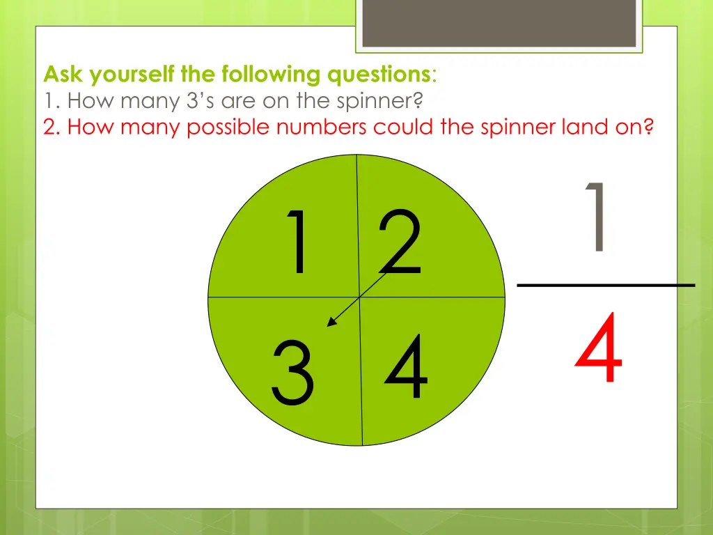 ask yourself the following questions 1 how many