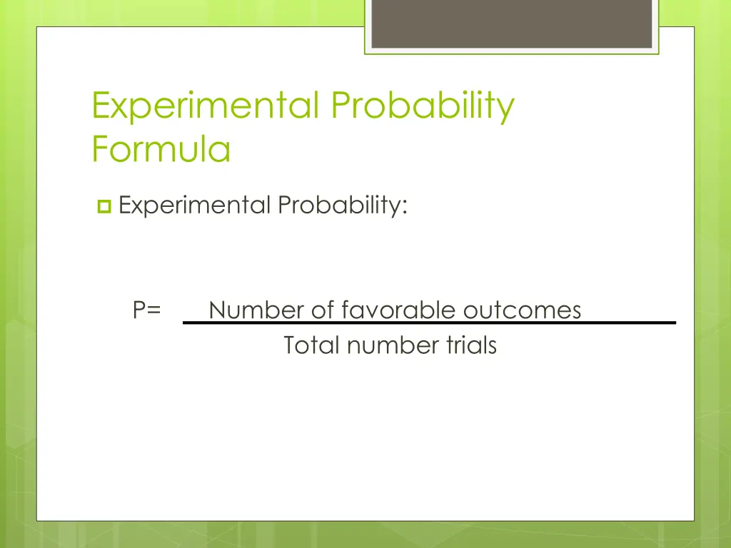 experimental probability formula