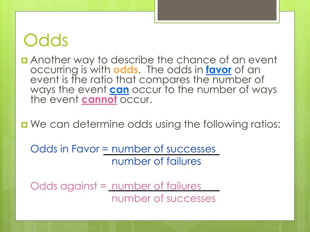 odds another way to describe the chance