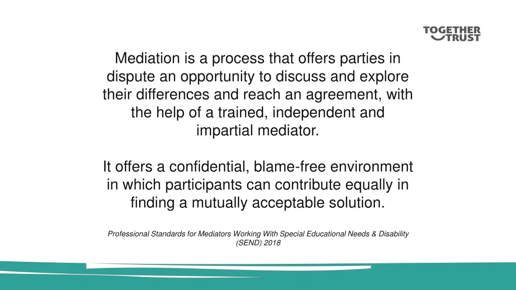 mediation is a process that offers parties