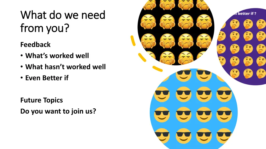 what do we need what do we need from you from you