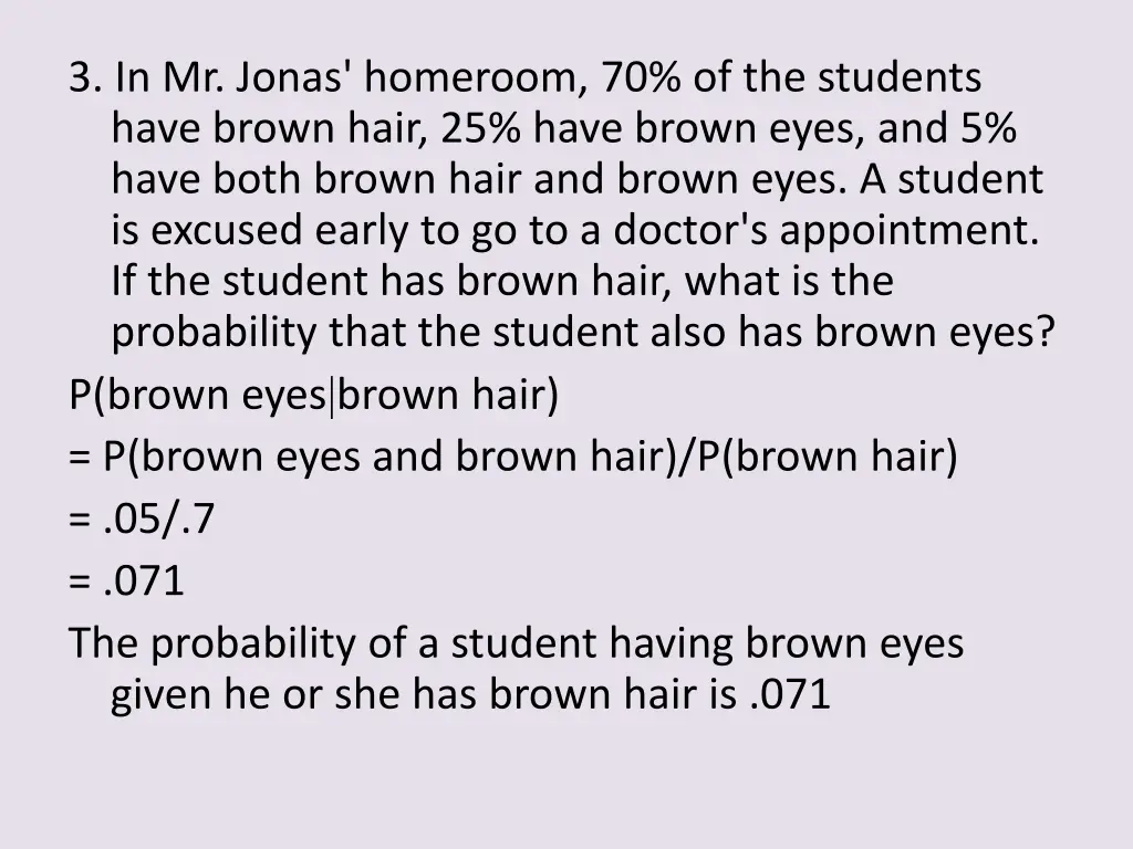 3 in mr jonas homeroom 70 of the students have