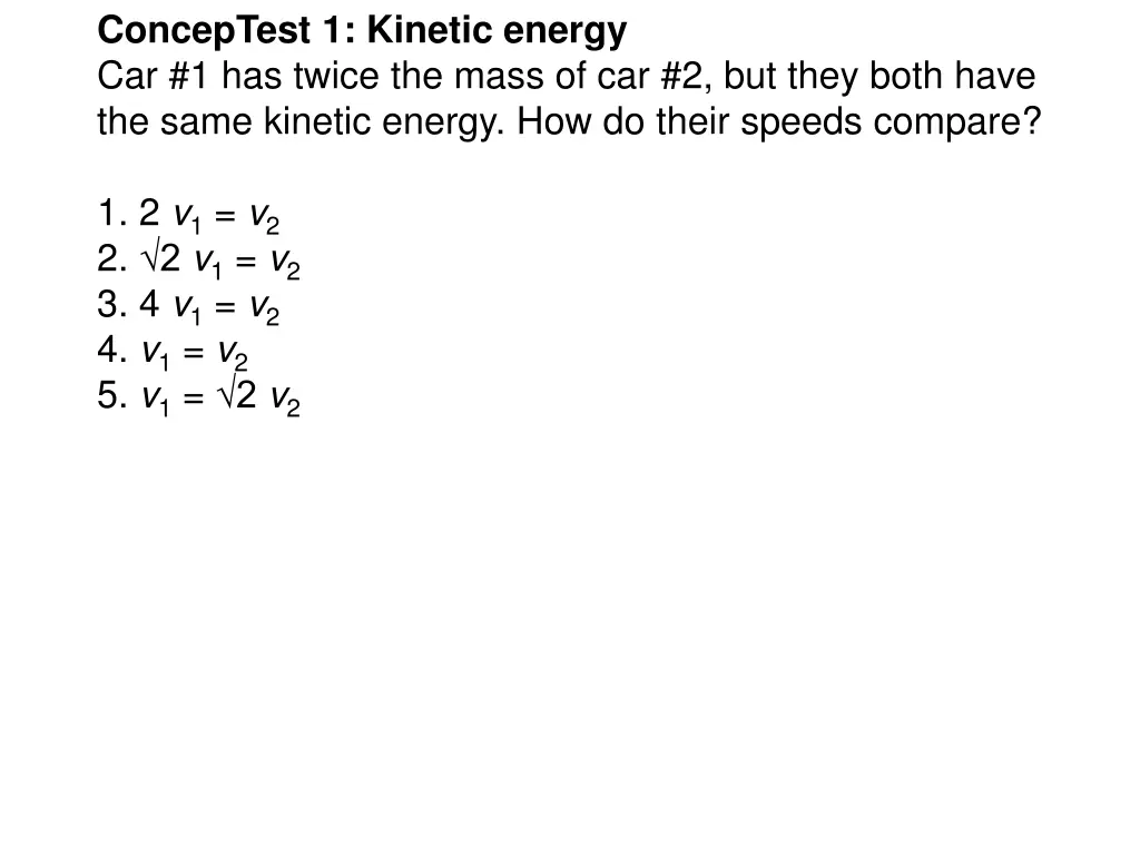 conceptest 1 kinetic energy car 1 has twice