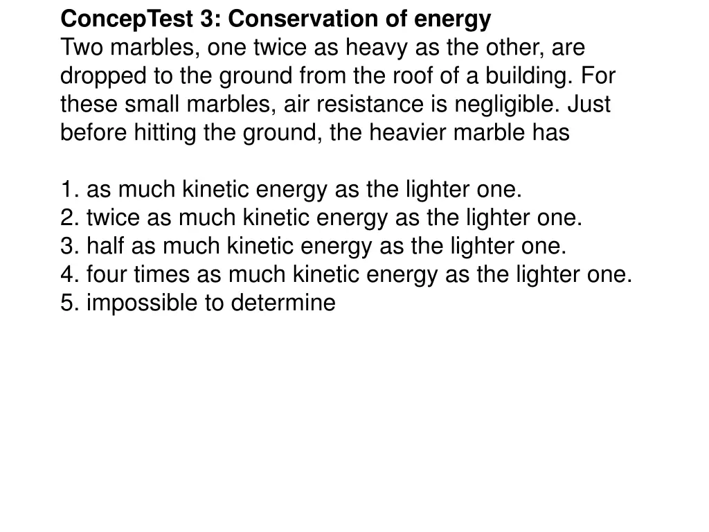 conceptest 3 conservation of energy two marbles