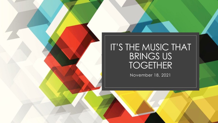 it s the music that brings us together november