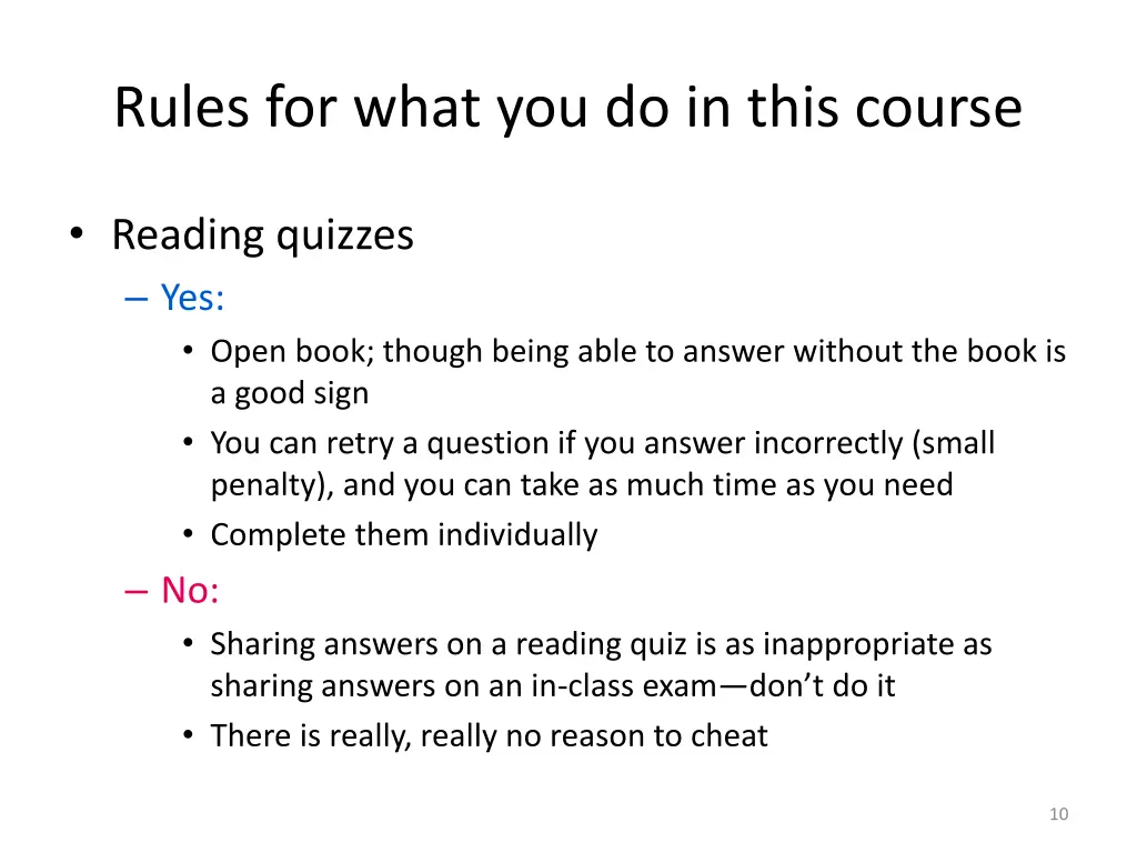 rules for what you do in this course