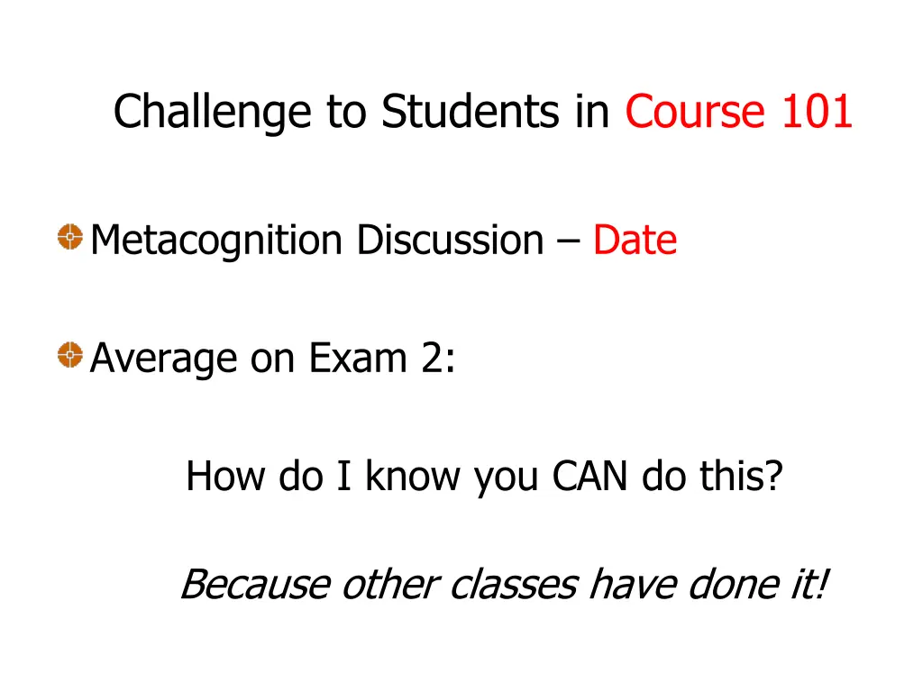 challenge to students in course 101