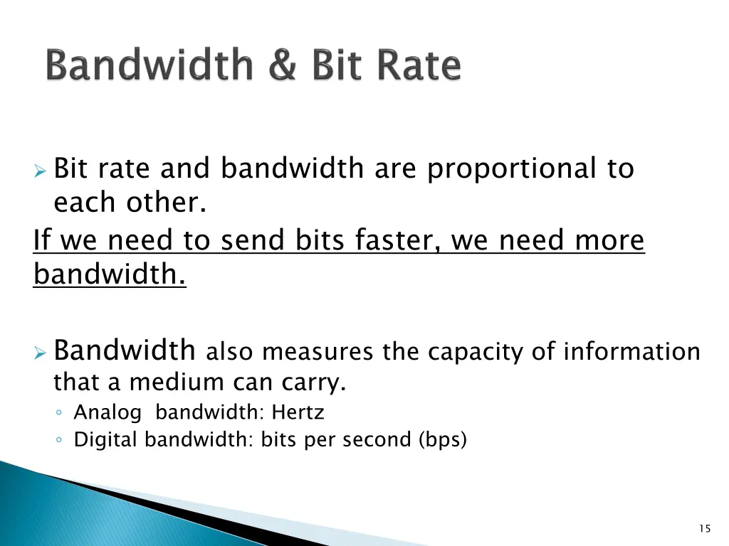 bit rate and bandwidth are proportional to each