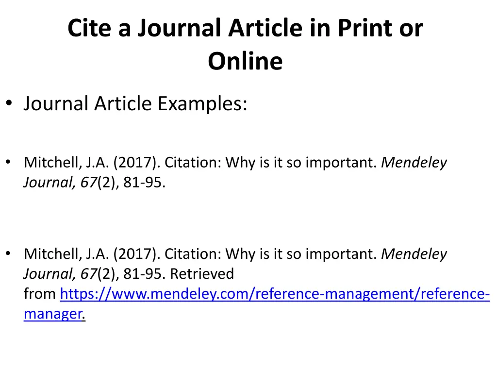 cite a journal article in print or online 1