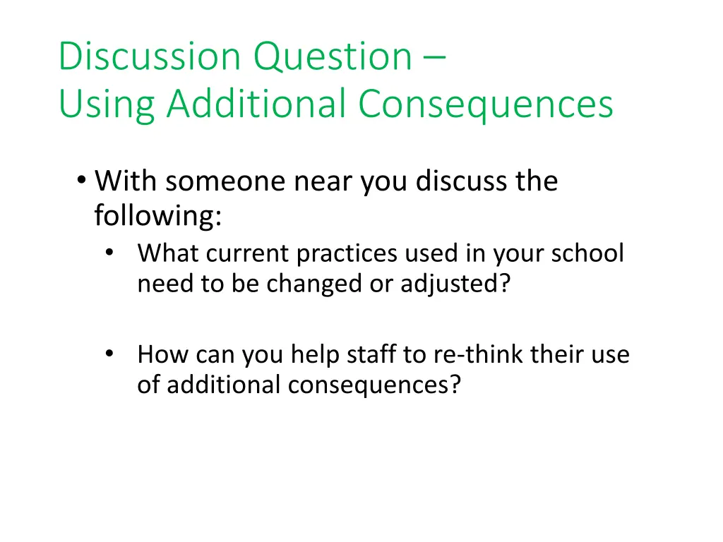 discussion question using additional consequences