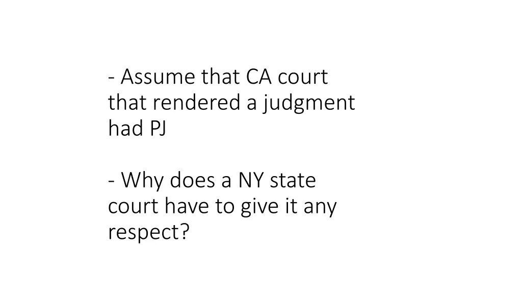 assume that ca court that rendered a judgment
