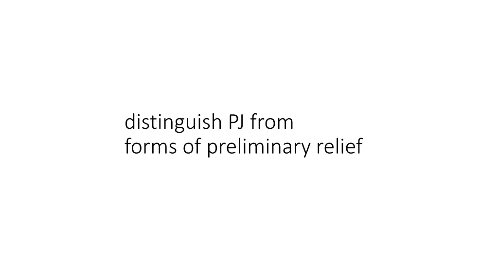 distinguish pj from forms of preliminary relief