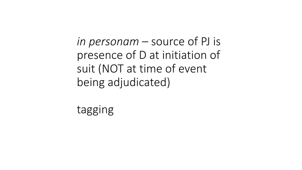 in personam source of pj is presence
