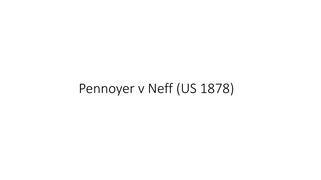 pennoyer v neff us 1878