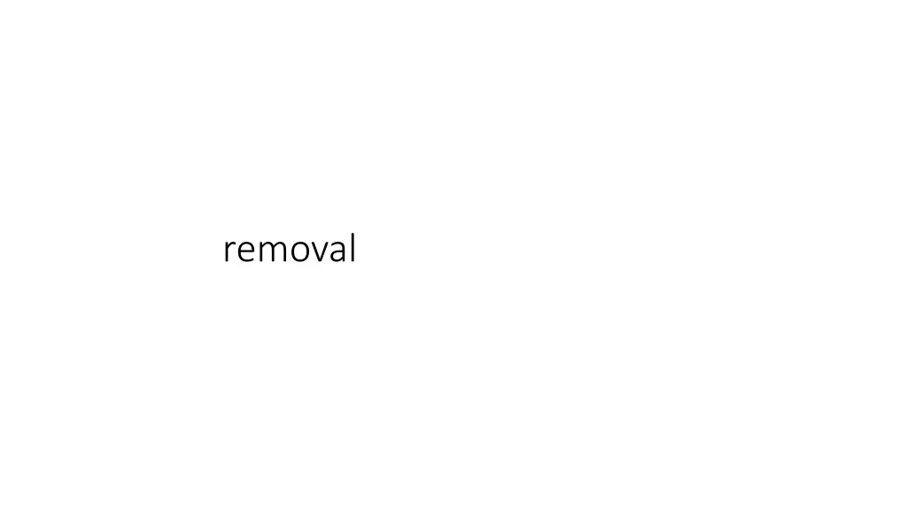 removal