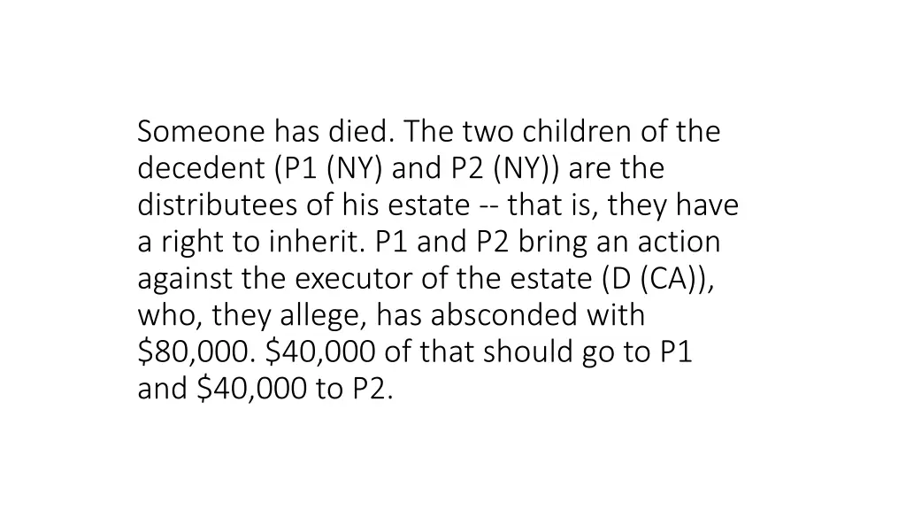 someone has died the two children of the decedent