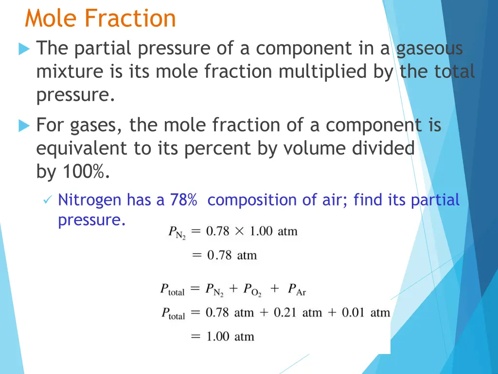 mole fraction the partial pressure of a component