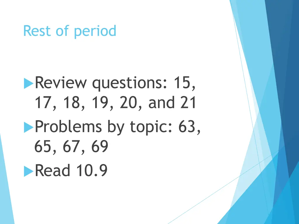 rest of period