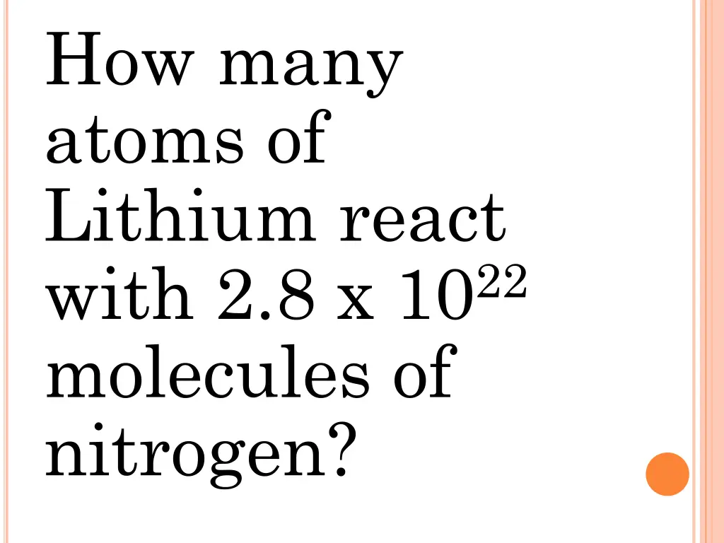 how many atoms of lithium react with