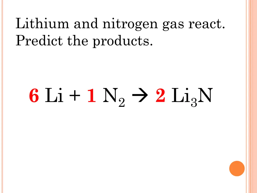 lithium and nitrogen gas react predict