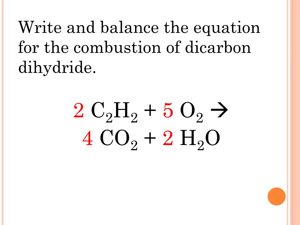 write and balance the equation for the combustion