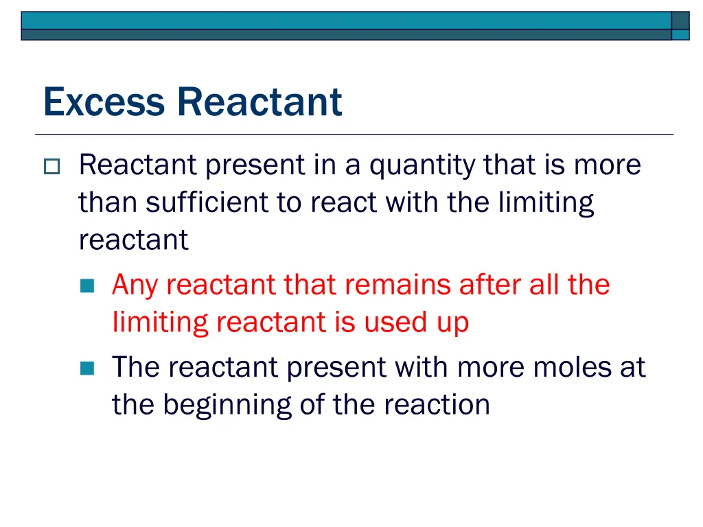 excess reactant