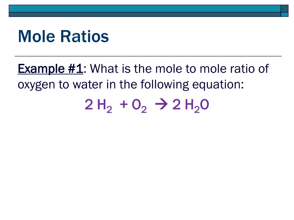 mole ratios 1